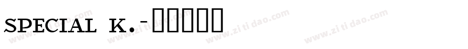 special k.字体转换